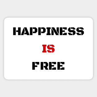 Happiness is free black and red Magnet